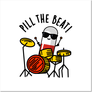 Pill The Beat Cute Medicine Music Pun Posters and Art